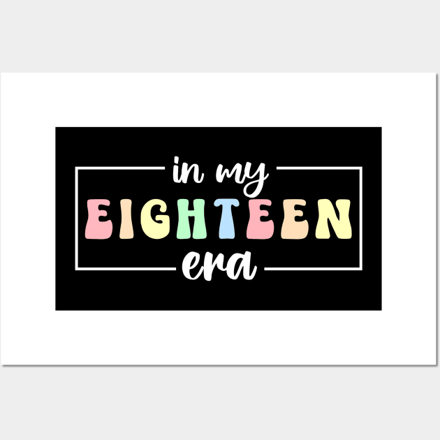 In My Eighteen Era Cute Design For Girls, Hello Eighteen Est 2005 Saying, 18th Birthday Party Wall Art by weirdboy